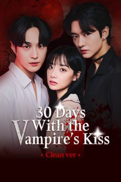 30 Days With the Vampire's Kiss (Clean Ver.)