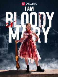 I Am Bloody Mary