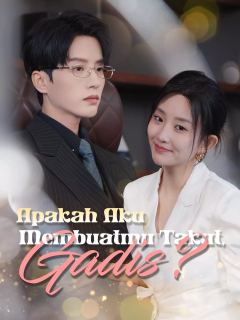 Apakah Aku Membuatmu Takut, Gadis?