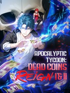 Apocalyptic Tycoon: Dead Coins Reign I & II(Dubbed)