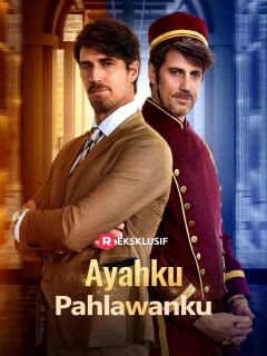 Ayahku, Pahlawanku