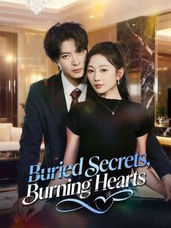 Buried Secrets, Burning Hearts