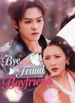 Bye, Fraud Boyfriend
