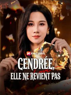 CENDRÉE, ELLE NE REVIENT PAS