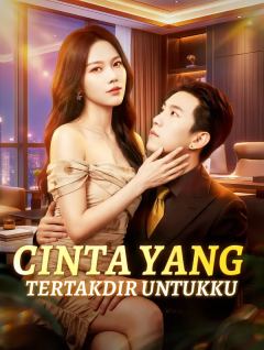 Cinta yang Tertakdir Untukku(Alih suara)