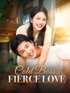 Cold Boss's Fierce Love