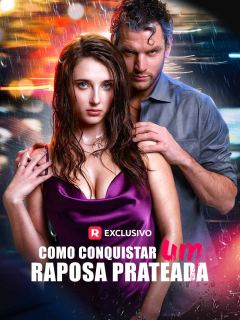 Como Conquistar um Raposa Prateada