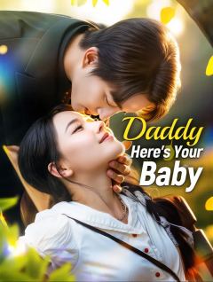 Daddy, Here's Your Baby