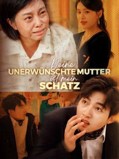 Deine unerwünschte Mutter ist mein Schatz