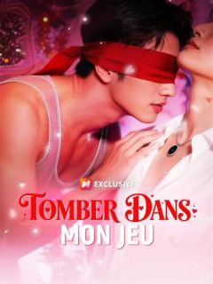 (Doublage)TOMBER DANS MON JEU
