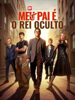 (Dublagem) Meu Pai é o Rei Oculto