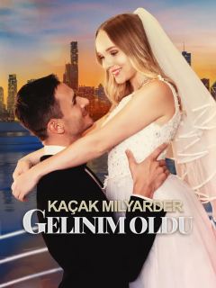 (Dublajlı)Kaçak Milyarder Gelinim Oldu