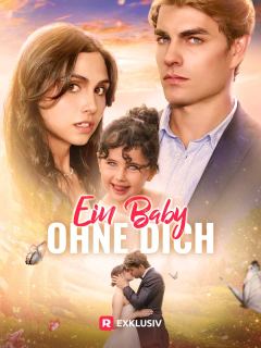 Ein Baby ohne dich