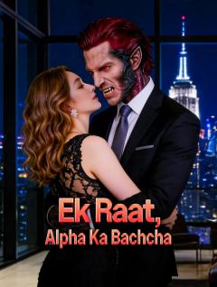 Ek Raat, Alpha Ka Bachcha