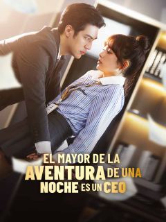 El Mayor de la Aventura de Una Noche Es Un CEO