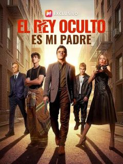 (Doblado) El rey oculto es mi padre