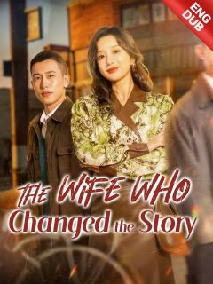 [ENG DUB] The Wife Who Changed the Story