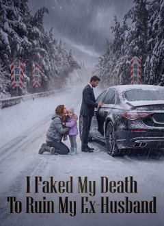 I Faked My Death To Ruin My Ex-Husband
