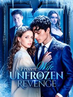 Frozen Wife, Unfrozen Revenge