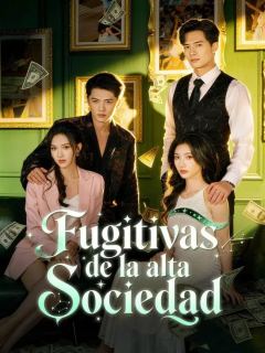 Fugitivas de la alta sociedad