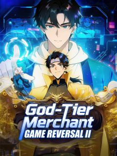 God-Tier Merchant, Game Reversal II