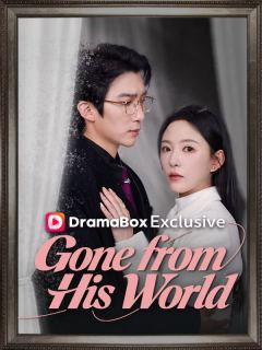 Gone from His World