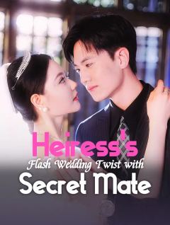 Heiress's Flash Wedding Twist with Secret Mate