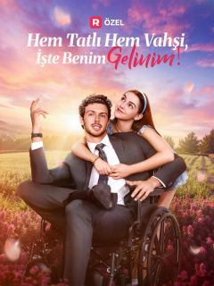 Hem Tatlı Hem Vahşi, İşte Benim Gelinim!