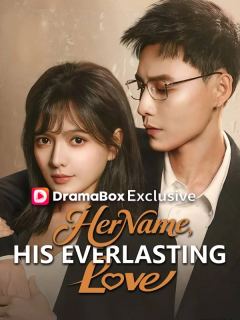 Her Name, His Everlasting Love
