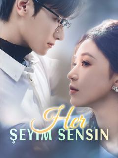 Her Şeyim Sensin
