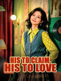 His to Claim, His to Love(DUBBED)