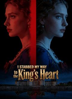 I Stabbed My Way to the King's Heart