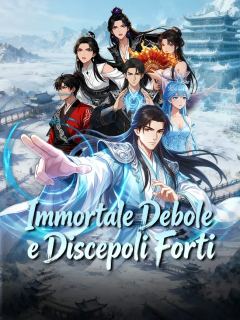 Immortale Debole e Discepoli Forti