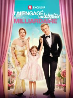 J'ai engagé un babysitter milliardaire