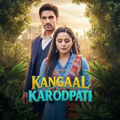 Kangaal Karodpati | Kuku TV