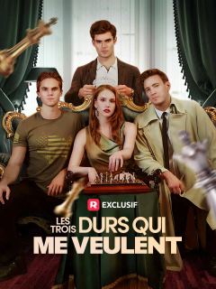 Les Trois Durs Qui Me Veulent