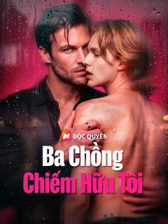 (Lồng tiếng) Ba Chồng Chiếm Hữu Tôi