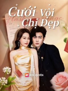 (Lồng tiếng) Cưới Vội Chị Đẹp