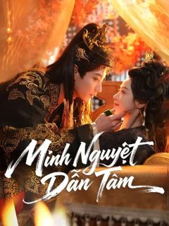 (Lồng tiếng) Minh Nguyệt Dẫn Tâm