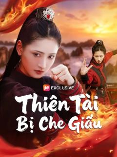 (Lồng tiếng)Thiên Tài Bị Che Giấu