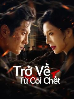 (Lồng tiếng) Trở Về Từ Cõi Chết