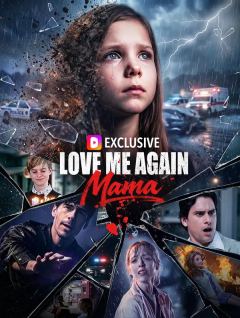Love Me Again, Mama