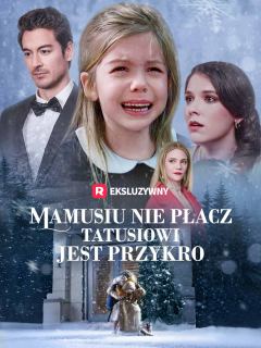 Mamusiu nie płacz, tatusiowi jest przykro
