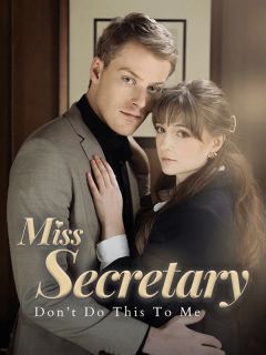 Miss Secretary, Don't Do This to Me
