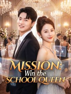 Mission: Win the School Queen