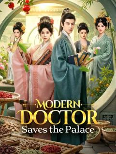 Modern Doctor Saves the Palace