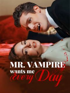 Mr. Vampire Wants Me EveryDay