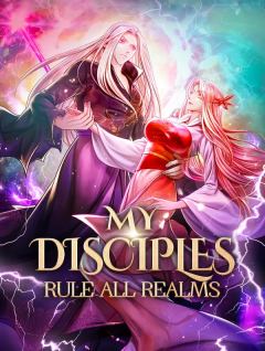 My Disciples Rule All Realms