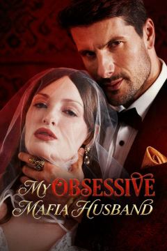 My Obsessive Mafia Husband