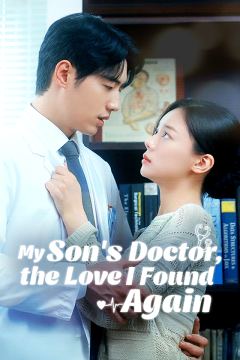 My Son’s Doctor, the Love I Found Again